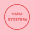 Mama etcetera 